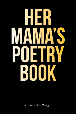 Her Mama's Poetry Book - Danielle Paige
