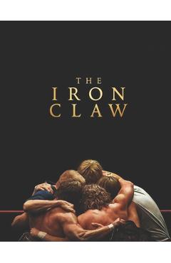 Poza produsului The Iron Claw: A Screenplay - Michael Stephens
