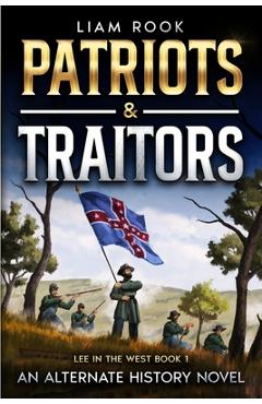 Poza produsului Patriots & Traitors - Liam Rook