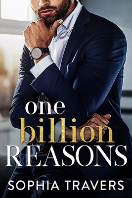 One Billion Reasons - Sophia Travers