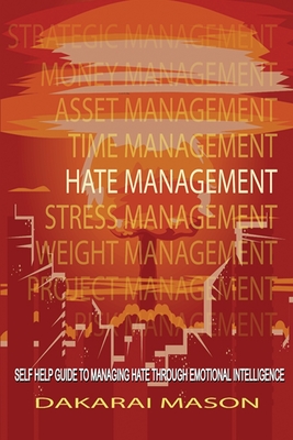 Hate Management - Dakarai Ali Mason