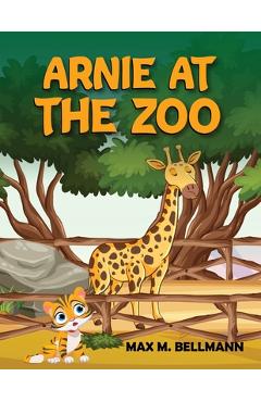 Coperta cărții 'Arnie at the Zoo - Max M. Bellmann'