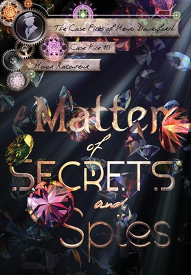 A Matter of Secrets and Spies - Honor Raconteur