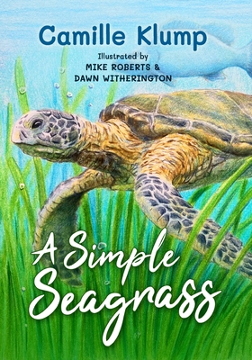 A Simple Seagrass - Camille Klump