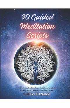 Coperta cărții '90 Guided Meditation Scripts: 