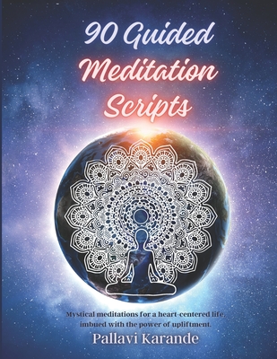 Coperta cărții '90 Guided Meditation Scripts: 