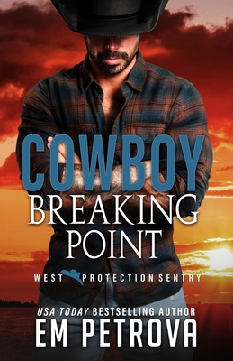 Cowboy Breaking Point - Em Petrova