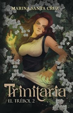 Trinitaria: El Trébol II - Marina Santa Cruz