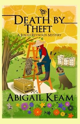 Death By Theft: A Josiah Reynolds Mystery 19 - Abigail Keam