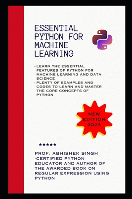 Essential Python for Machine Learning - Abhishek Singh