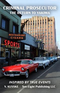 Poza produsului Criminal Prosecutor: The Return to Yakima - V. Kusske