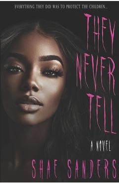 Poza produsului They Never Tell - Shae Sanders