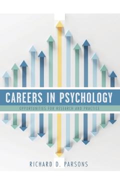 Coperta cărții 'Careers in Psychology: Opportunities for Research and Practice - Richard D. Parsons'