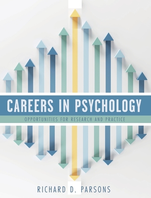 Coperta cărții 'Careers in Psychology: Opportunities for Research and Practice - Richard D. Parsons'