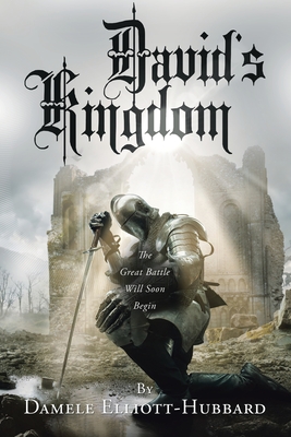 David's Kingdom - Damele Elliott-hubbard