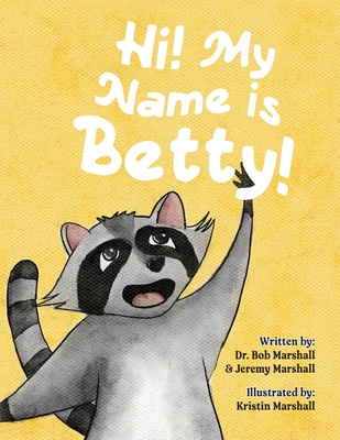Hi! My Name is Betty! - Bob Marshall
