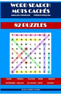 Coperta cărții 'Word Search - Mots Cachés: Learn French - Apprendre l' Anglais - Jean Patrick Lucien'