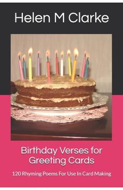 Coperta cărții 'Birthday Verses for Greeting Cards: 120 Rhyming Poems For Use In Card Making - Helen M. Clarke'