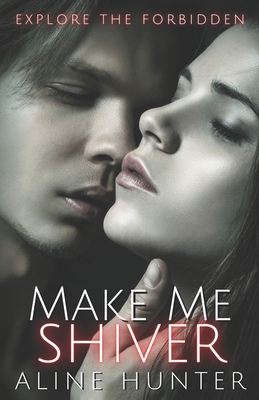 Make Me Shiver - Aline Hunter