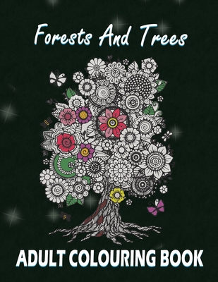 Forests and Trees Adult Colouring Book: 30 Forests and Trees Adult Colouring Images - Elmsleigh Designs