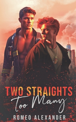 Two Straights Too Many - Romeo Alexander