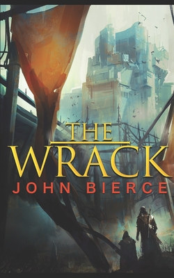 The Wrack - John Bierce