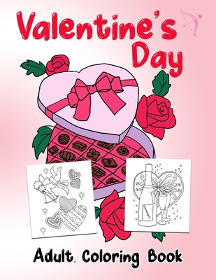 Coperta cărții 'Valentine's Day: Adult Valentines Coloring Book for Couples to Color. 30 different page designs for coloring, makes a'