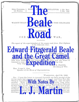 Coperta cărții 'The Beale Road: Edward Fitzgerald Beale and the Great Camel Expedition - Edward Fitzgerald Beale'