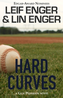 Hard Curves: A Gun Pedersen Novel - Lin Enger