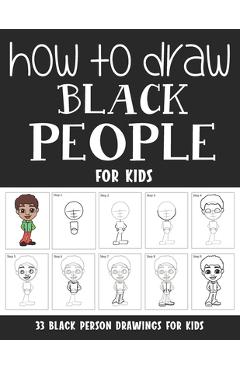Coperta cărții 'How to Draw Black People for Kids - Sonia Rai'
