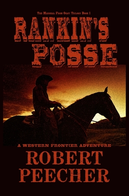 Coperta cărții 'Rankin's Posse: A Western Frontier Adventure - Robert Peecher'