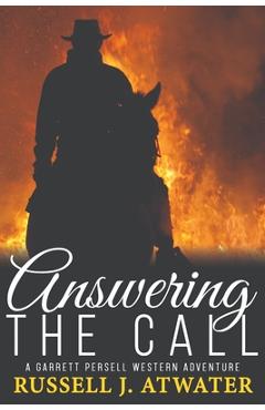 Coperta cărții 'Answering the Call: (A Garrett Persell Western Adventure) - Russell J. Atwater'