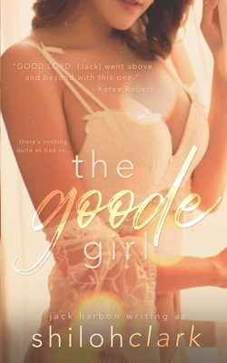 The Goode Girl - Jack Harbon