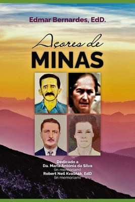 Açores de Minas: Azores of Minas - Edmar Bernardes