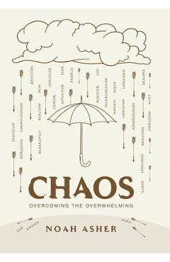 Coperta cărții 'Chaos: Overcoming the Overwhelming - Noah Asher'