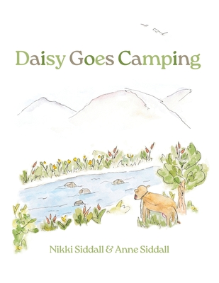 Daisy Goes Camping - Nikki Siddall