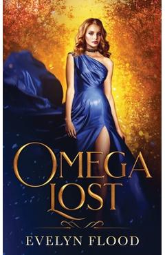 Coperta cărții 'Omega Lost: The Omega War #2 - Evelyn Flood'