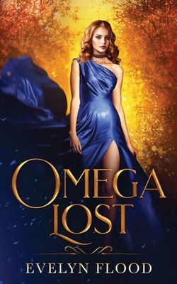 Coperta cărții 'Omega Lost: The Omega War #2 - Evelyn Flood'