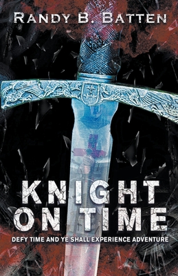 Knight on Time - Randy B. Batten