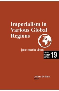 Coperta cărții 'Imperialism in Various Global Regions - Jose Maria Sison'