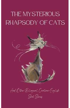 Coperta cărții 'The Mysterious Rhapsody of Cats and Other Bilingual Croatian-English Short Stories - Coledown Bilingual Books'
