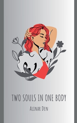 Two Souls in One Body - Alinar Den