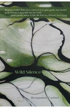Coperta cărții 'Wild Silence - Benjamin Cutler'