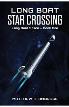 Coperta cărții 'Long Boat Star Crossing - Matthew Ambrose'