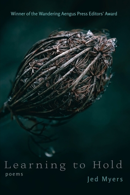 Learning to Hold - Jed Myers