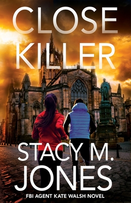 Close Killer - Stacy M. Jones