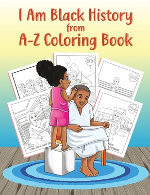 I Am Black History from A-Z Coloring Book - Keisha Jenkins