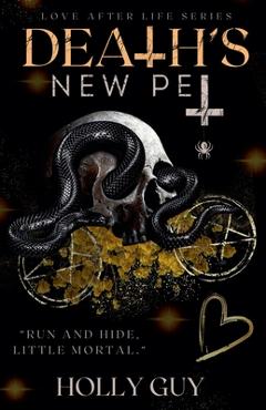 Coperta cărții 'Death's New Pet - Holly Guy'