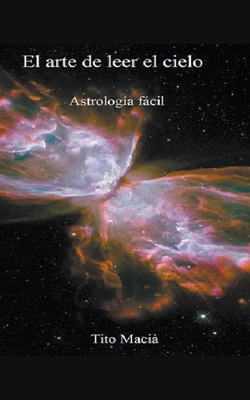 El Arte de Leer el Cielo - Tito Maciá