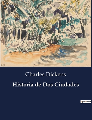 Historia de Dos Ciudades - Charles Dickens